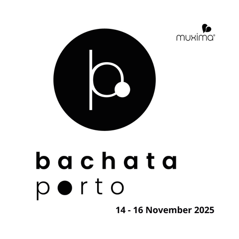BACHATA PORTO 2025 – INTERNATIONAL BACHATA FESTIVAL