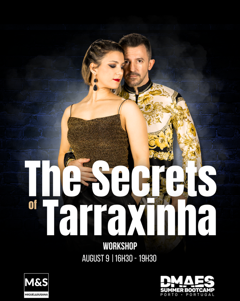 THE SECRETS OF TARRAXINHA  – WEDNESDAY - AUGUST 9th