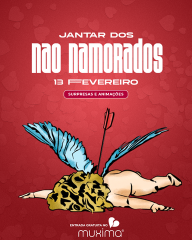 Jantar Não Namorados - 13 Fevereiro 2026