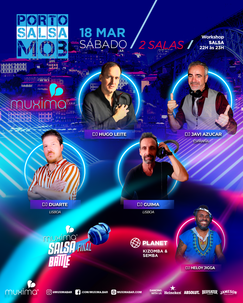 Sábado 18 de Março, o Muxima Bar abre portas para a mitica Festa Porto Salsa Mob, onde se vai celebrar a Salsa!!!  💥 𝘿𝙐𝘼𝙎 𝙋𝙄𝙎𝙏𝘼𝙎 𝘿𝙀 𝘿𝘼𝙉Ç𝘼:  🕚 23h00 - 04h00 - Festa Latina 💥 com:  🎧 𝔻𝕁 ℍ𝕌𝔾𝕆 𝕃𝔼𝕀𝕋𝔼     🎧 𝔻𝕁 𝔸𝕍𝕀 𝔸ℤ𝕌ℂ𝔸ℝ  🎧 𝔻𝕁  𝔻𝕌𝔸ℝ𝕋𝔼  🎧 𝔻𝕁  𝔾𝕌𝕀𝕄𝔸  ➕  🔥 ᗰᑌ᙭Iᗰᗩ 𝕊𝔸𝕃𝕊𝔸 𝔹𝔸𝕋𝕋𝕃𝔼 ♥ Eliminatórias ♥  .  ⭐️⭐️⭐️⭐️⭐️  Sala 🅓🅜🅐🅔🅢 🅟🅛🅐🅝🅔🅣  .  👣 AFRO PARTY 𝙏𝘼𝙍𝙍𝘼𝙓𝙄𝙉𝙃𝘼 🔥  com  🎧 𝔻𝕁 ℍ𝔼𝕃𝕆𝕐 𝕁𝕀𝔾𝔾𝔸  .  🍸 Cocktails 🍹 Bachata, Salsa, Kizomba e Semba.....para dançar das 23h até às 04h!!